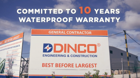 DINCO E&C IS PROUD TO BE THE FIRST AND ONLY DESIGN & BUILD GENERAL CONTRACTOR IN VIETNAM TO OFFER A 10-YEAR WATERPROOF WARRANTY